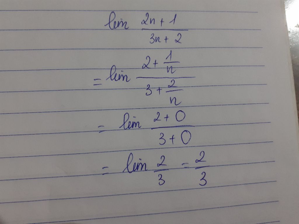 Cách tính giới hạn lim(2n+1)/(3n+2) khi n tiến đến vô cùng?
