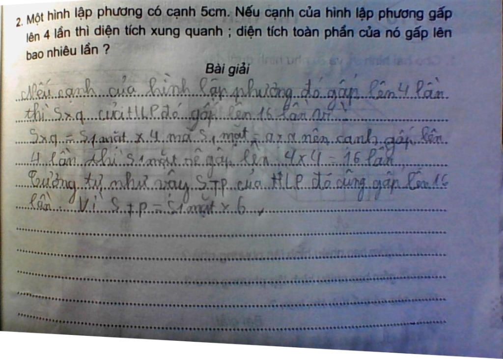 Một hình lập phương có cạnh 5cm. Nếu diện tích xung quanh của nó tăng lên 16 lần, thì cạnh của nó tăng lên bao nhiêu lần?