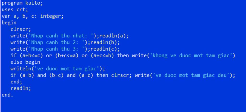 Pascal: Viết chương trình xét xem độ dài a, b,c có vẽ được một tam ...