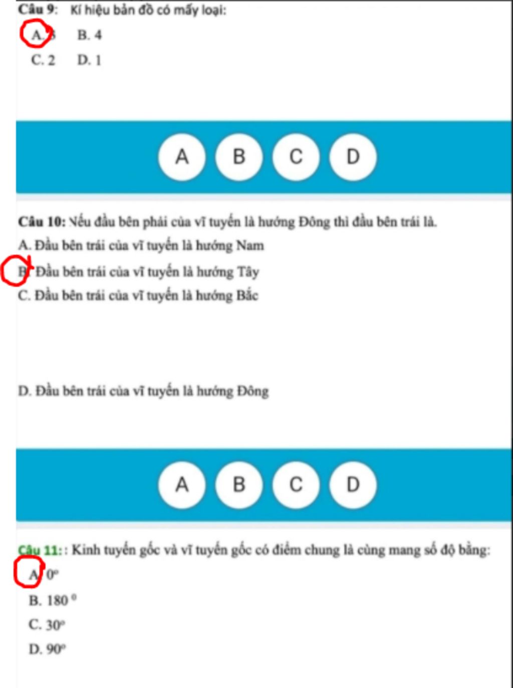 Câu 9: Kí hiệu bản đồ có mấy loại: А. 3 В. 4 С.2 D. 1 A В D Câu 10 ...