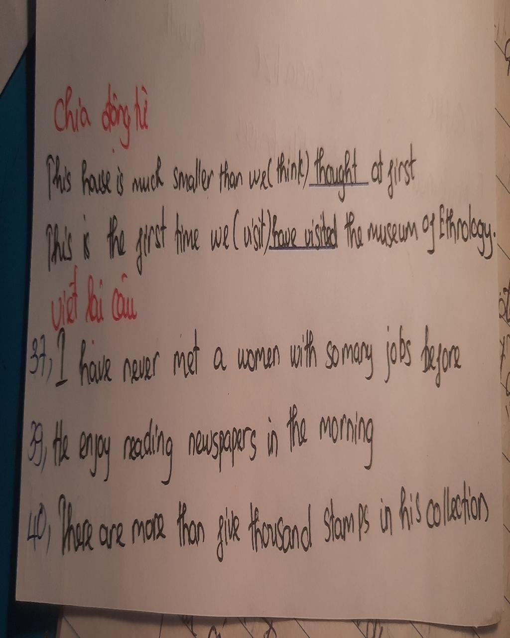 Chia động từ This house is much smaller than we (think)______ at first. This is the first time