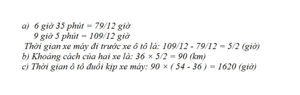 mot-e-may-di-tu-a-luc-6-gio-35-phut-voi-van-toc-36-km-gio-den-9-gio-5-phut-mot-o-to-cung-di-tu-a