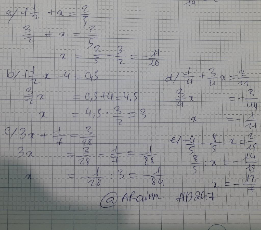 a.1 1/2+x=2/5 b.1 1/2.x4=0,5 c.3x+1/7=3/28 d.1/4+3/4.x=2/11 e.4/58/5