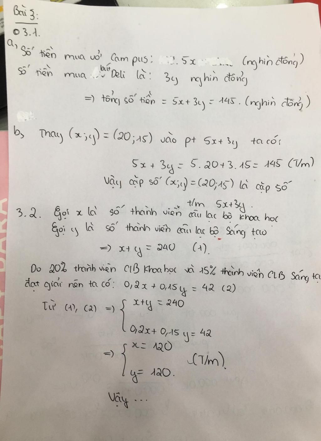 Bài 3. (3 điểm) 3.1. Bạn Minh đã dùng 145 nghìn đồng để mua 5 quyển vở  Campus với giá mỗi quyền là x (nghìn đồng) và 3 chiếc bút bi Deli với giá  mỗi chiếc