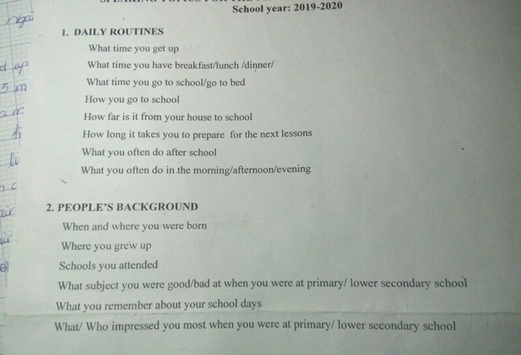 School Year: 2019-2020 1. Daily Routines What Time You Get Up What Time You  Have Breakfast/Lunch /Dinner/ What Time You Go To School/Go To Bed 5 M How  You