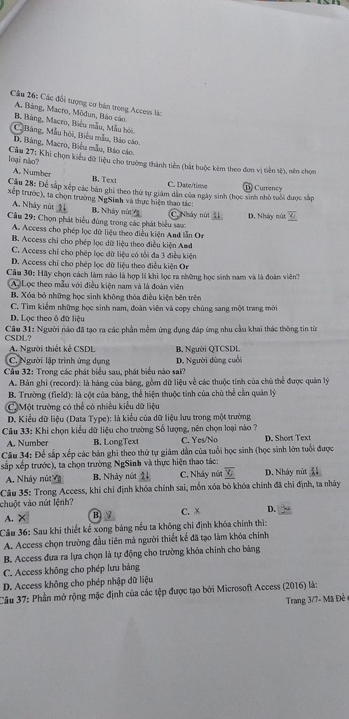 Câu 26: Các Đôi Tượng Cơ Bản Trong Access Là: A. Bảng, Macto, Môdun, Báo  Cáo. B. Bảng, Macro, Biểu Mẫu, Mẫu Hỏi. C.Bảng, Mẫu Hỏi, Biểu Mẫu, Báo Cáo.  D. Bản