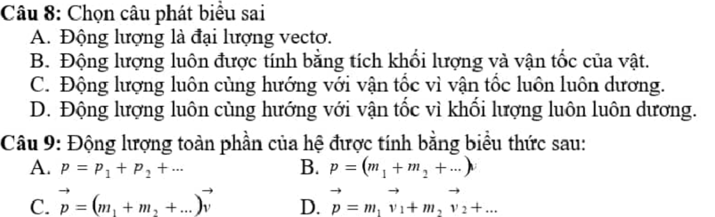 điều nào sau đây sai khi nói về động lượng