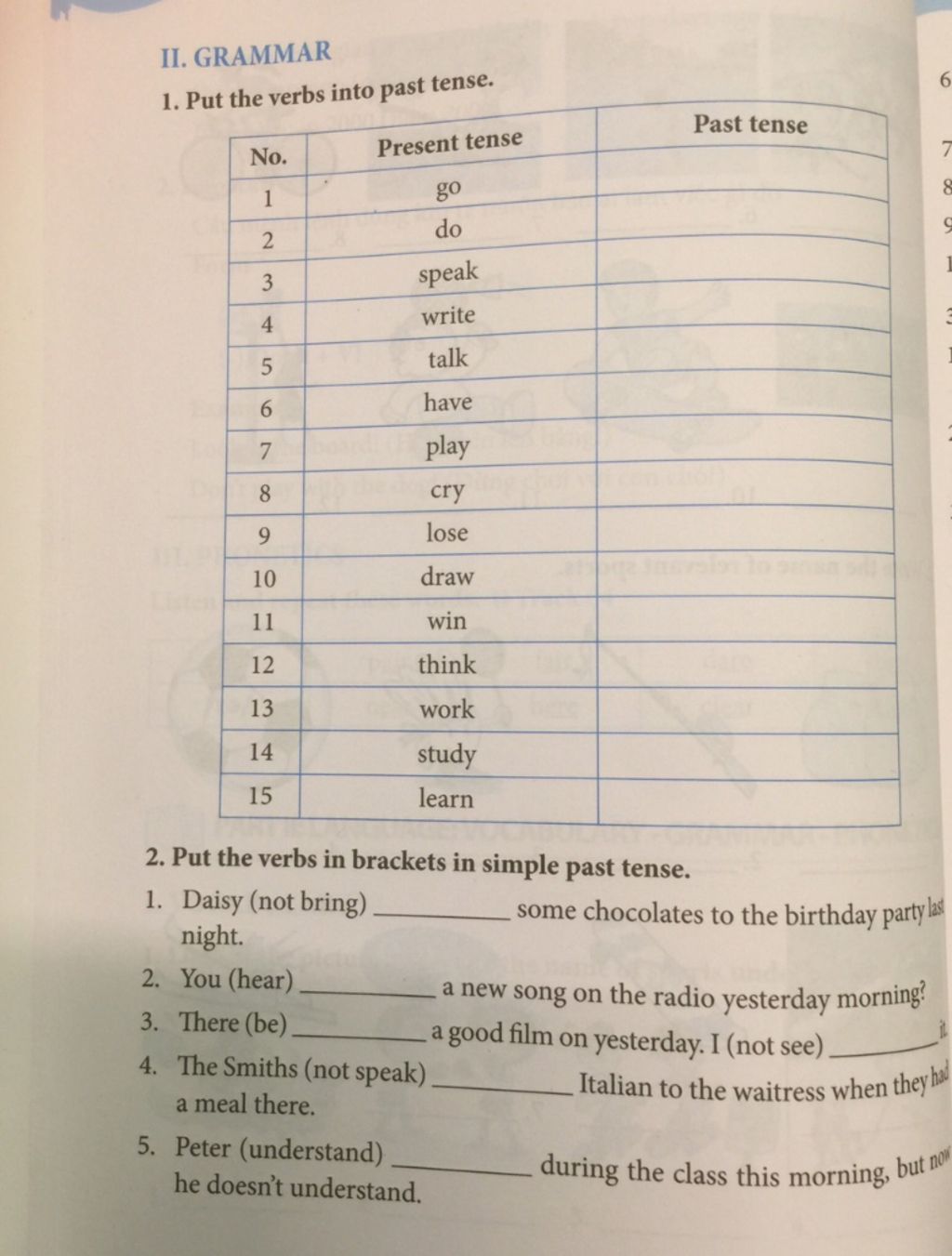 Ii. Grammar 6. 1. Put The Verbs Into Past Tense. Past Tense No. Present  Tense Go Do 3 Speak Write Talk 6. Have Play 8. Cry 9. Lose 10 Draw 11 Win  12 Think