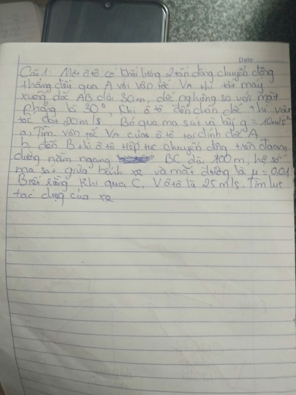 Cau 1 Một O To Co Khối Lượng 2 Tấn đang Chuyển động Thẳng đều Qua A Với Vận Tốc Va Thi Tắt May Xuống Dốc Ab Dai 30m Dốc
