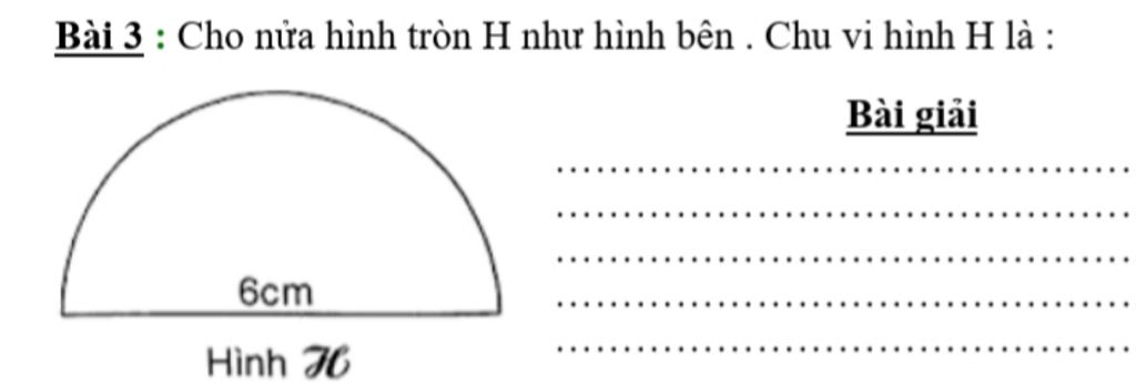 Giải bài toán cho nửa hình tròn h chu vi hình h là và các bước giải chi tiết