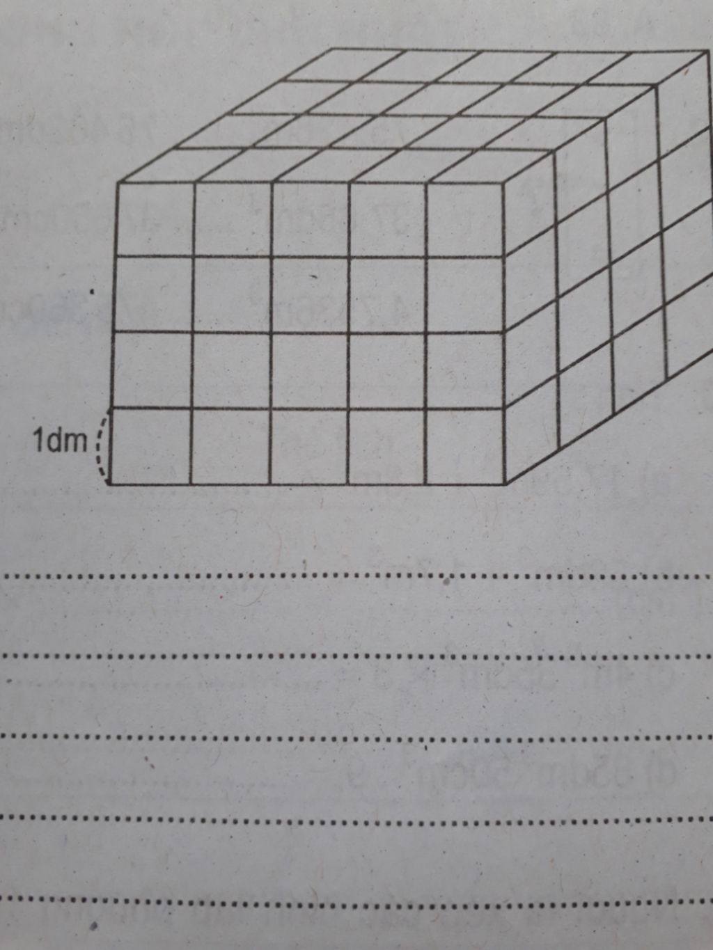 Người ta xếp các hình lập phương cạnh 1dm khối thành hình dưới đây ...