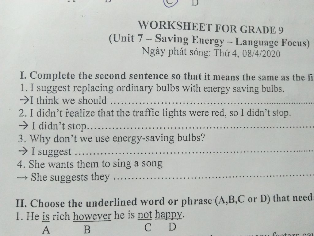 Worksheet For Grade 9 (Unit 7- Saving Energy – Language Focus) Ngày Phát  Sóng: Thứ 4, 08/4/2020 I. Complete The Second Sentence So That It Means The  Same A