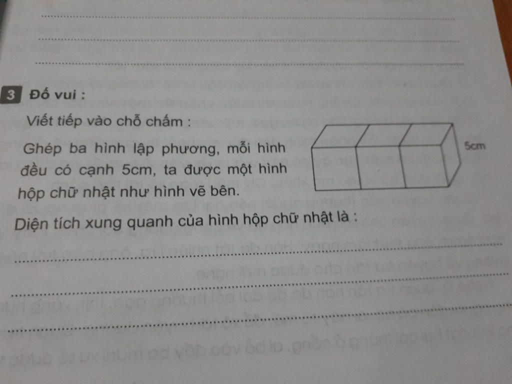 3 Đố vui : Viết tiếp vào chỗ chấm : Ghép ba hình lập phương, mỗi ...