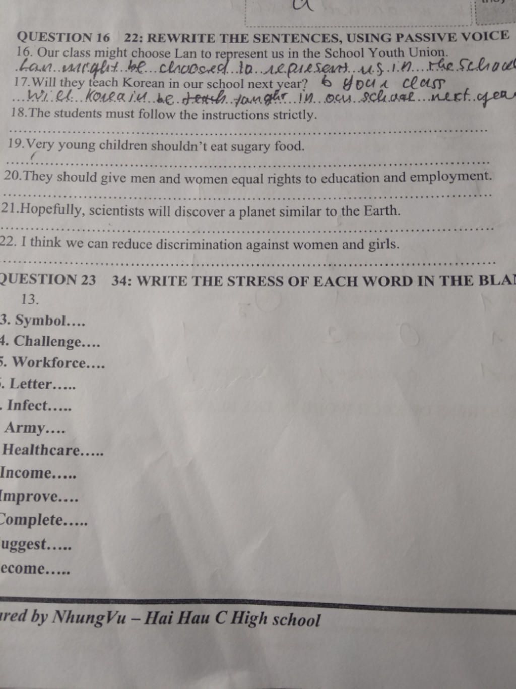 Question 16 16. Our Class Might Choose Lan To Represent Us In The School  Youth Union. 22: Rewrite The Sentences, Using Passive Voice 17.Will They  Teach Kor