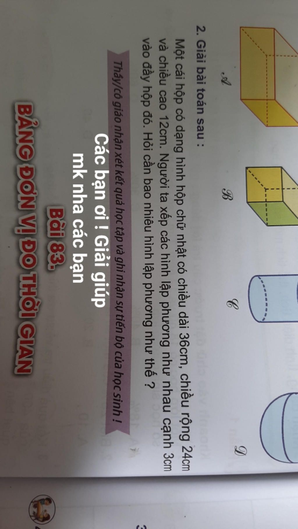 A B C 2. Giải bài toán sau : Một cái hộp có dạng hình hộp chữ nhật ...