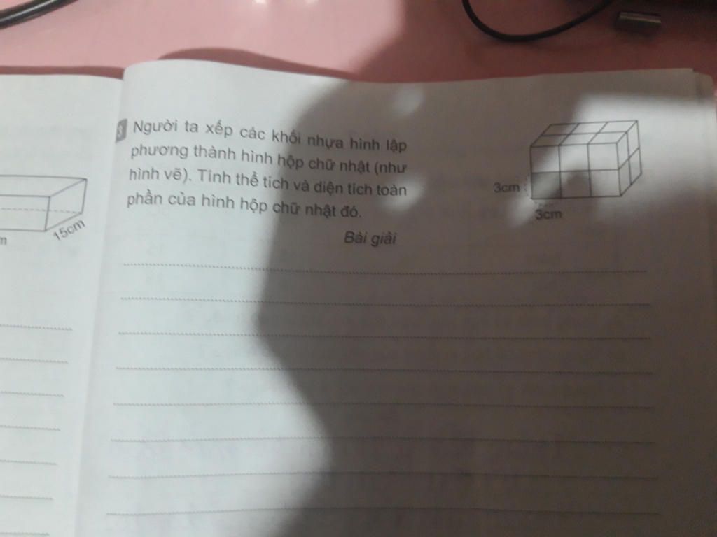 1 Người ta xêp các khối nhựa hình lập phương thành hình hộp chữ ...