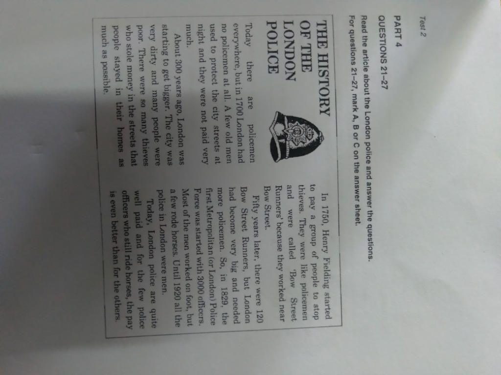 Test 2 Part 4 Questions 21-27 Read The Article About The London Police And  Answer The Questions. For Questions 21-27, Mark A, B Or C On The Answer  Sheet. T