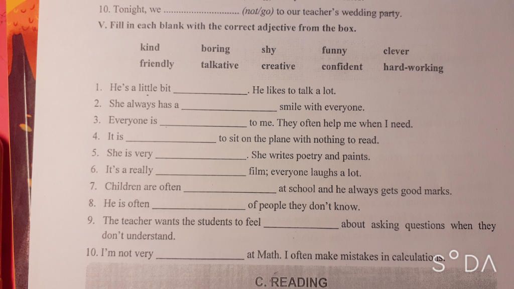 10. Tonight, we V. Fill in each blank with the correct adjective from the  box. (not/go) to our teacher's wedding party. kind boring shy funny clever  friend