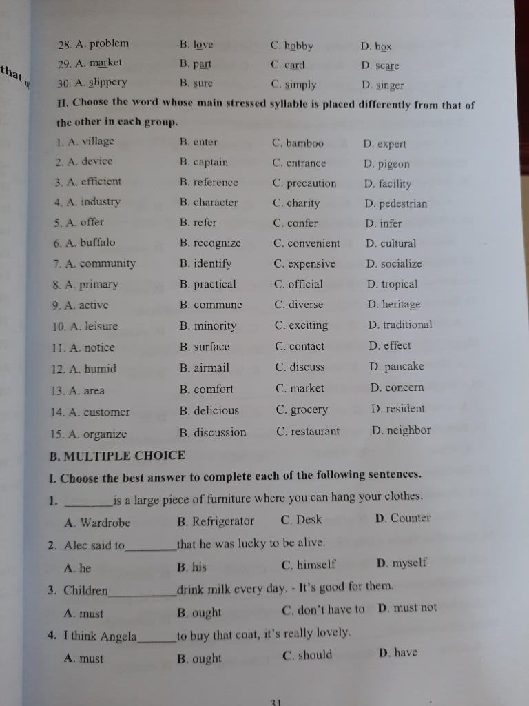 28. A. problem B. love C. hobby D. box 29. A. market B. part C. card D.  scare that w 30. A. slippery B. sure C. simply D. singer II. Choose the  word whose