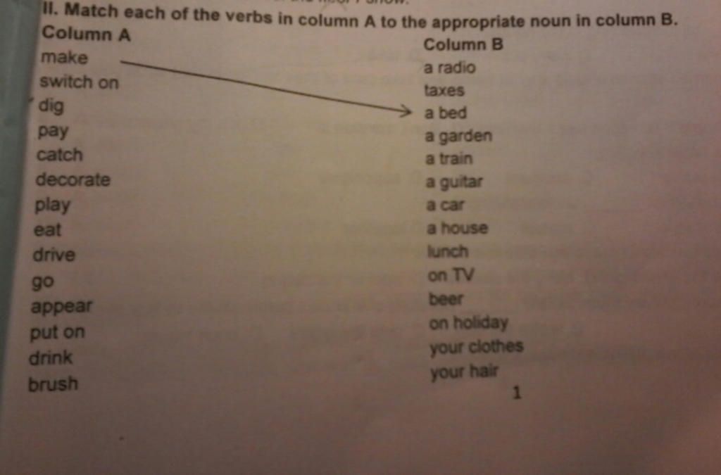 II. Match each of the verbs in column A to the appropriate noun in ...