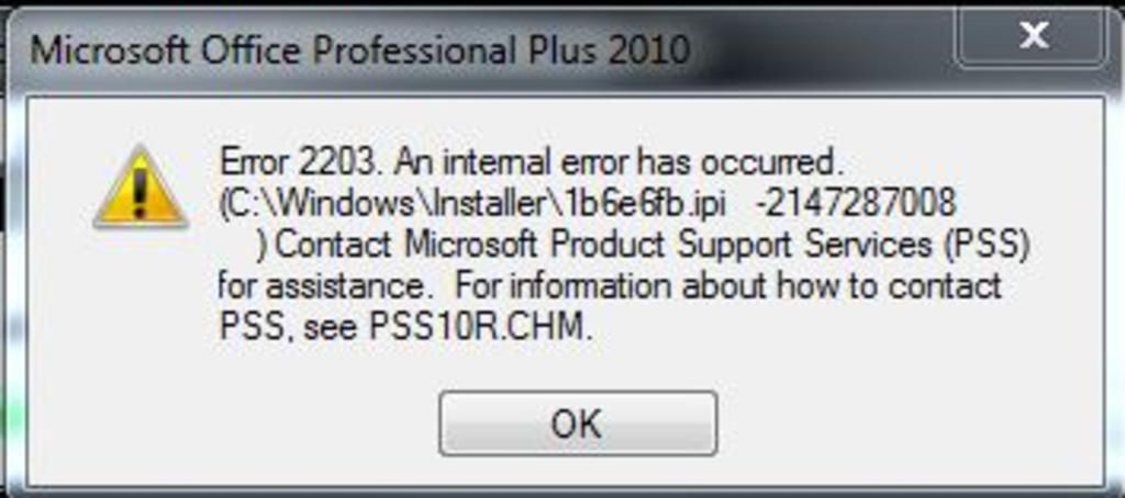 Microsoft Office Professional Plus 2010 Error 2203. An intemal eror has  occurred. (C:\Windows \Installer\ -2147287008 ) Contact  Microsoft Produc