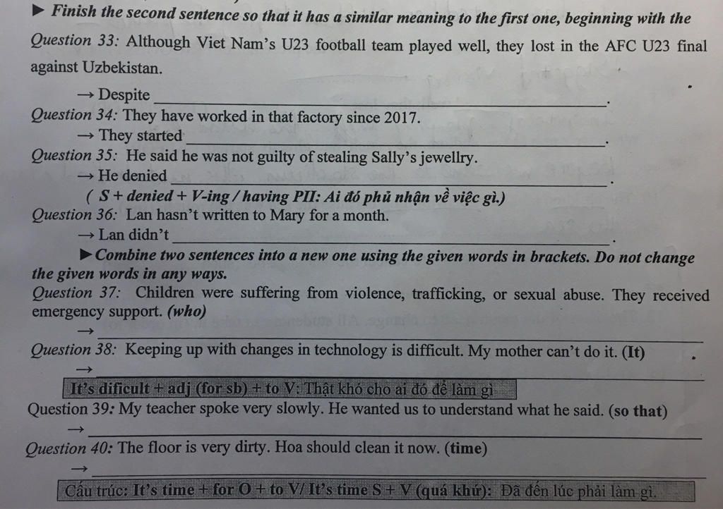 Finish the second sentence so that it has a similar meaning to the first  one, beginning with the Question 33: Although Viet Nam's U23 football team  playe