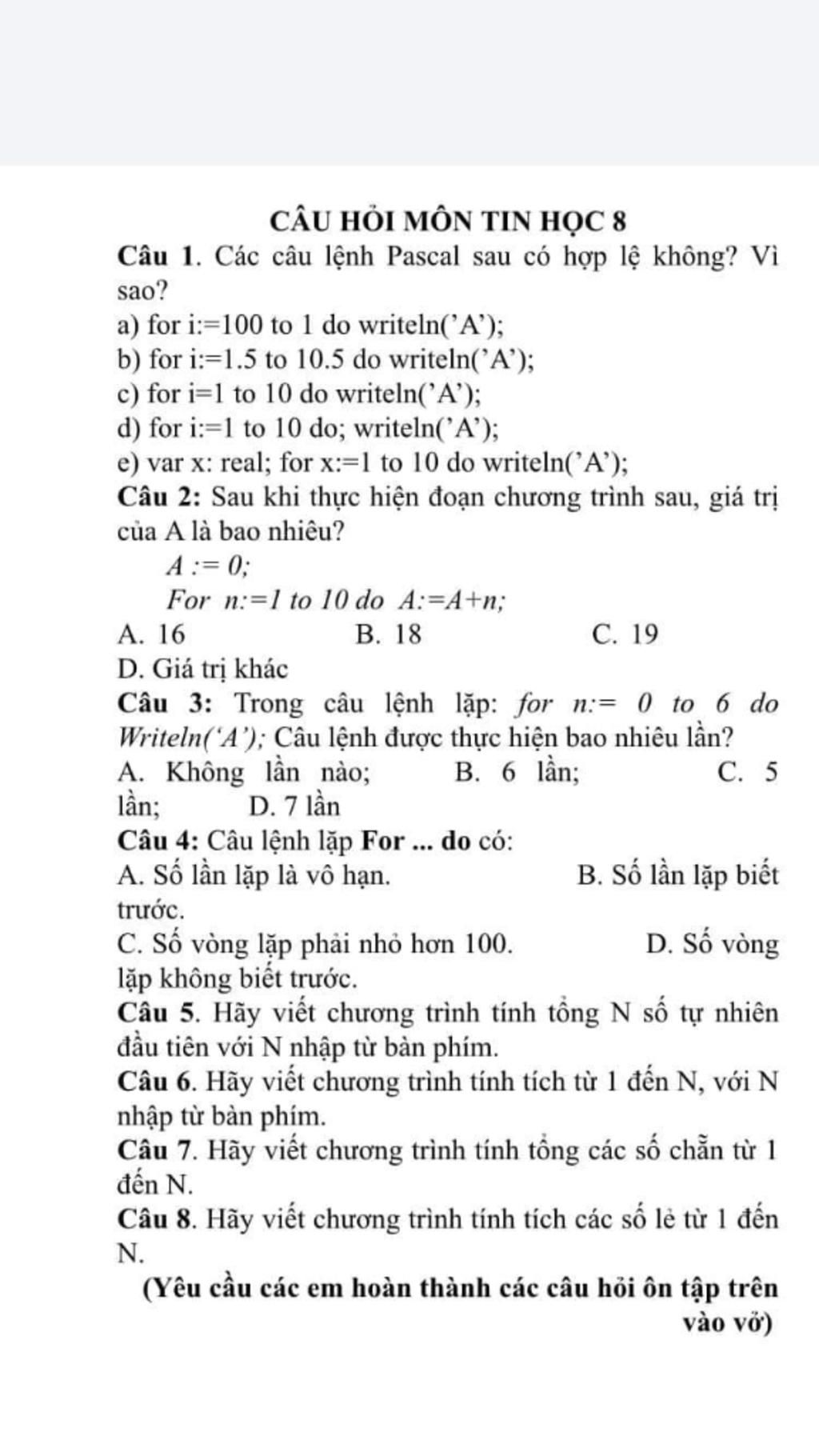 Câu Hỏi Môn Tin Học 8 Câu 1. Các Câu Lệnh Pascal Sau Có Hợp Lệ Không? Vì  Sao? A) For I:=100 To 1 Do Writeln('A'); B) For I:=1.5 To 10.5 Do