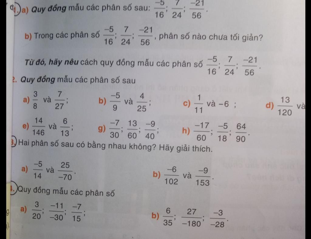 5 -21 dJa) Quy đồng mẫu các phân số sau: 16 24 56 -5 b) Trong các ...