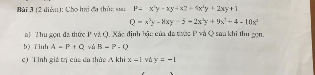 Bai 3 2 điểm Cho Hai đa Thức Sau P X Y Xy X2 4xy 2xy 1 Q X Y 8xy 5 2x Y 9x 4 10x A