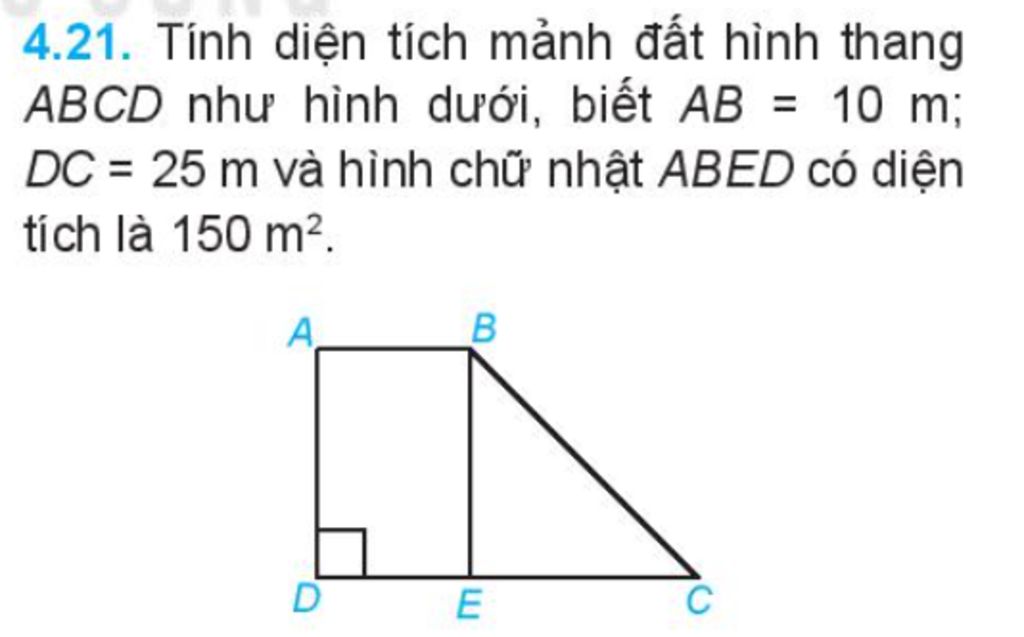 Tính Diện Tích Mảnh Đất Hình Thang Abcd Như Hình Dưới, Biết Ab = 10 M; Dc =  25 M Và Hình Chữ Nhật Abed Có Diện Tích Là 150 M². - Câu Hỏi 1778934