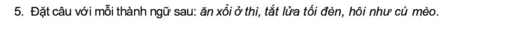 Học tiếng Việt đặt câu với thành ngữ ăn xổi ở thì một cách dễ dàng