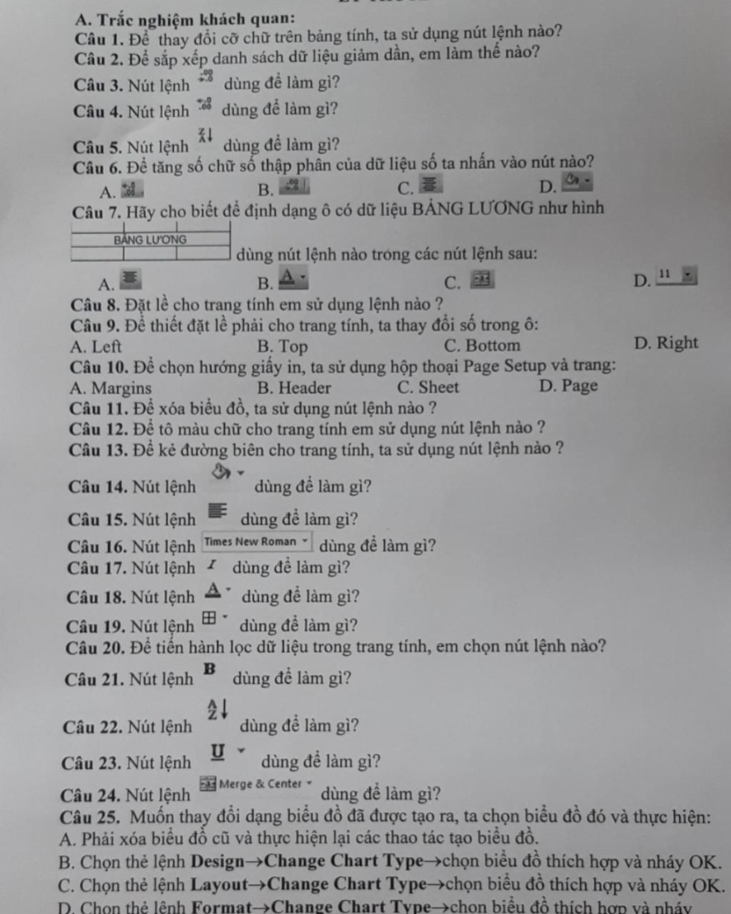 Câu 26. Giả sử ta có các bưrớc như sau: 1. Chọn thẻ lệnh Insert. 2 ...