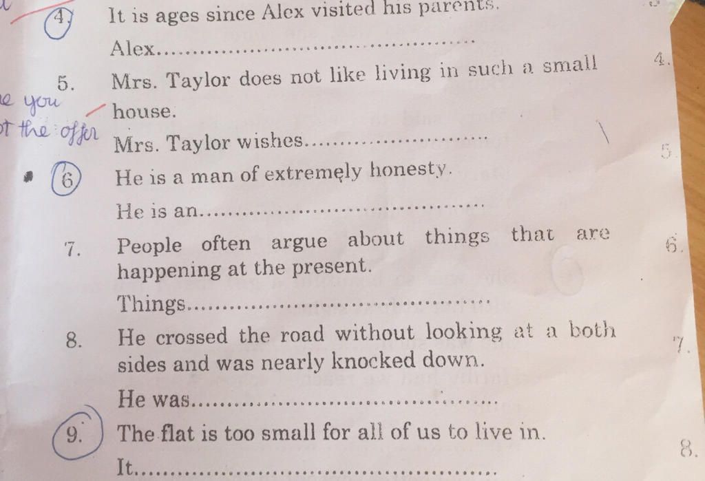 It Is Ages Since Alex Visited His Parents. Alex.... 4. 5. Mrs. Taylor Does  Not Like Living In Such A Small You House. Of The Offer Mrs. Taylor  Wishes... (6