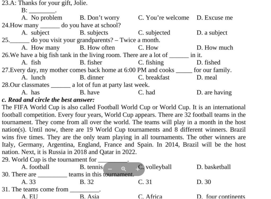 23.A: Thanks For Your Gift, Jolie. В: A. No Problem 24.How Many B. Don'T  Worry C. You'Re Welcome D. Excuse Me Do You Have At School? B. Subjects Do  You Vis