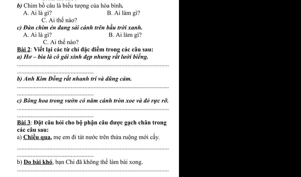 b) Chim bồ câu là biểu tượng của hòa bình. A. Ai là gì? B. Ai làm ...