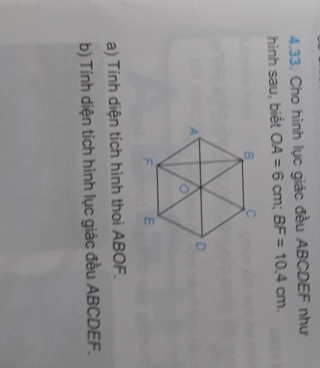 Cho hình lục giác đều ABCDEF như hình sau, biết OA = 6 cm; BF = 10 ...