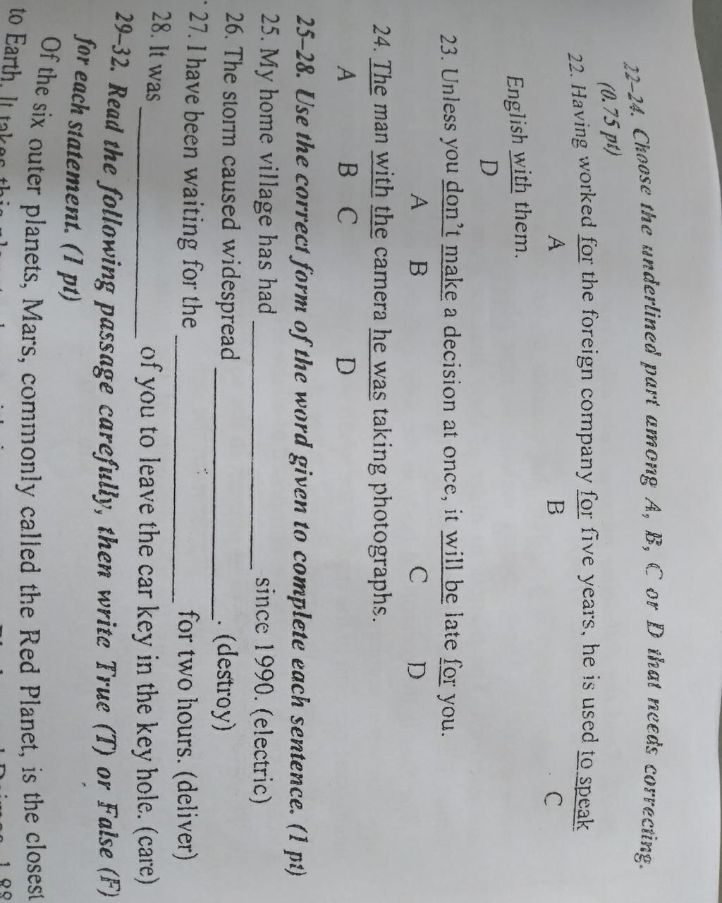 0.75 Pt) 22. Having Worked For The Foreign Company For Five Years, He Is  Used To Speak A C English With Them. 23. Unless You Don'T Make A Decision  At Once