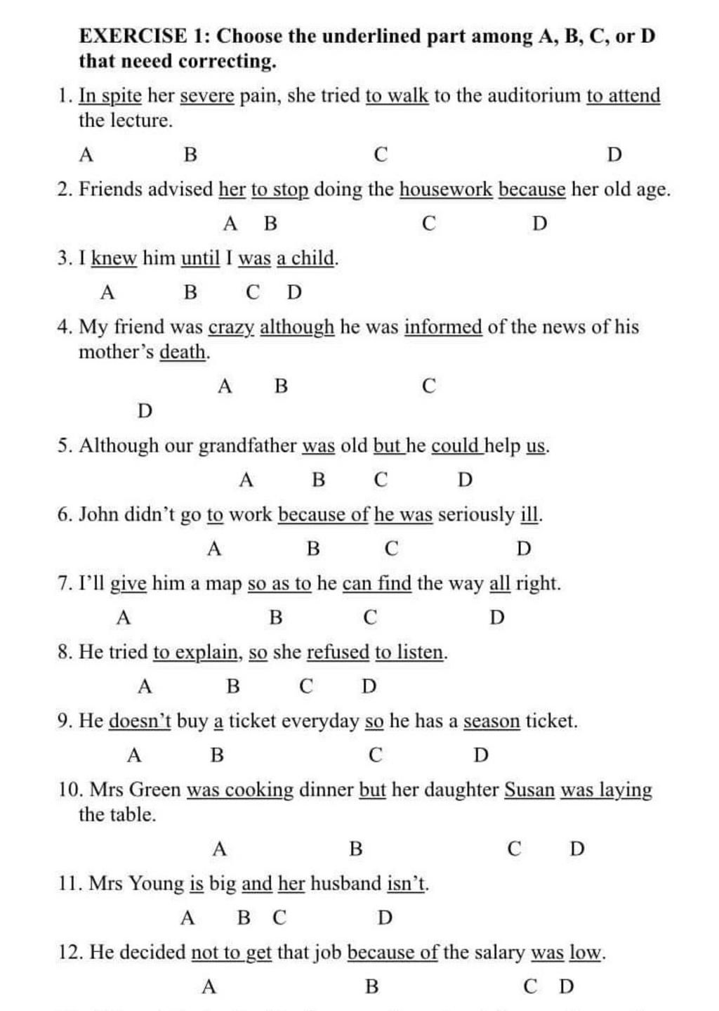 Exercise 1: Choose The Underlined Part Among A, B, C, Or D That Neeed  Correcting. 1. In Spite Her Severe Pain, She Tried To Walk To The  Auditorium To Atten