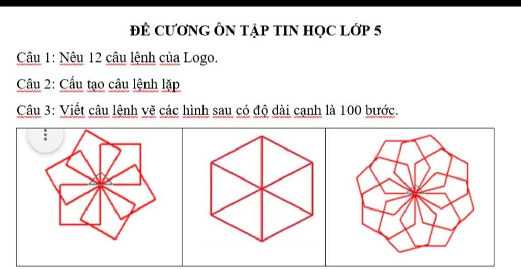 ĐỀ CƯƠNG ÔN TẬP TIN HỌC LỚP 5 Câu 1: Nêu 12 câu lệnh của Logo. Câu ...