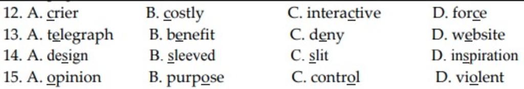 B. Costly B. Benefit B. Sleeved B. Purpose C. Interactive C. Deny C ...