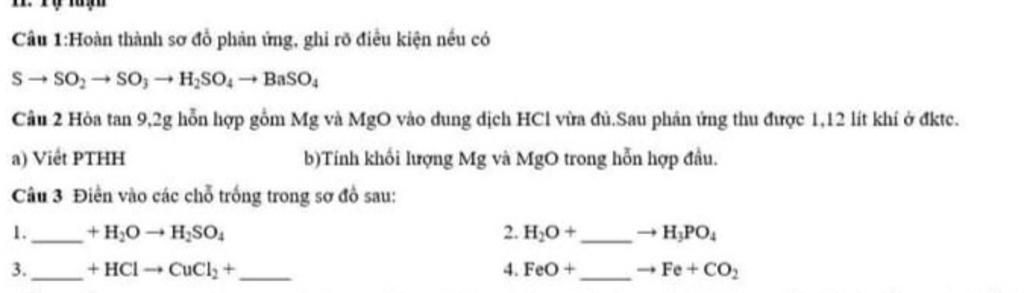 Câu 1:Hoàn thành sơ đồ phản ing, ghi rõ điều kiện nếu có s- so ...