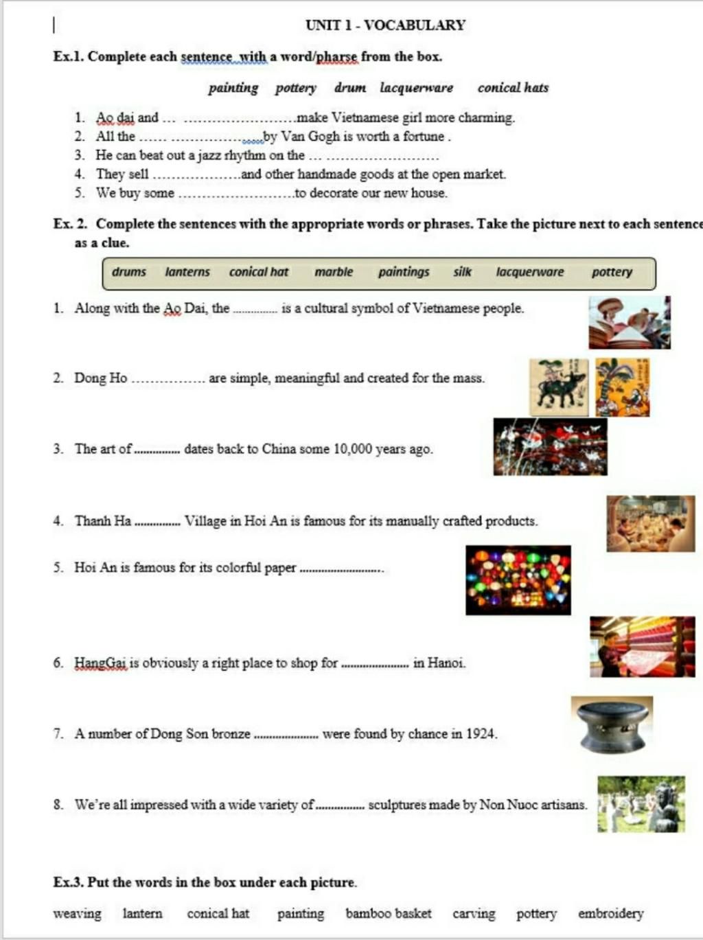 UNIT 1 VOCABULARY Ex.l. Complete each sentence with a word/pharse from the box. painting