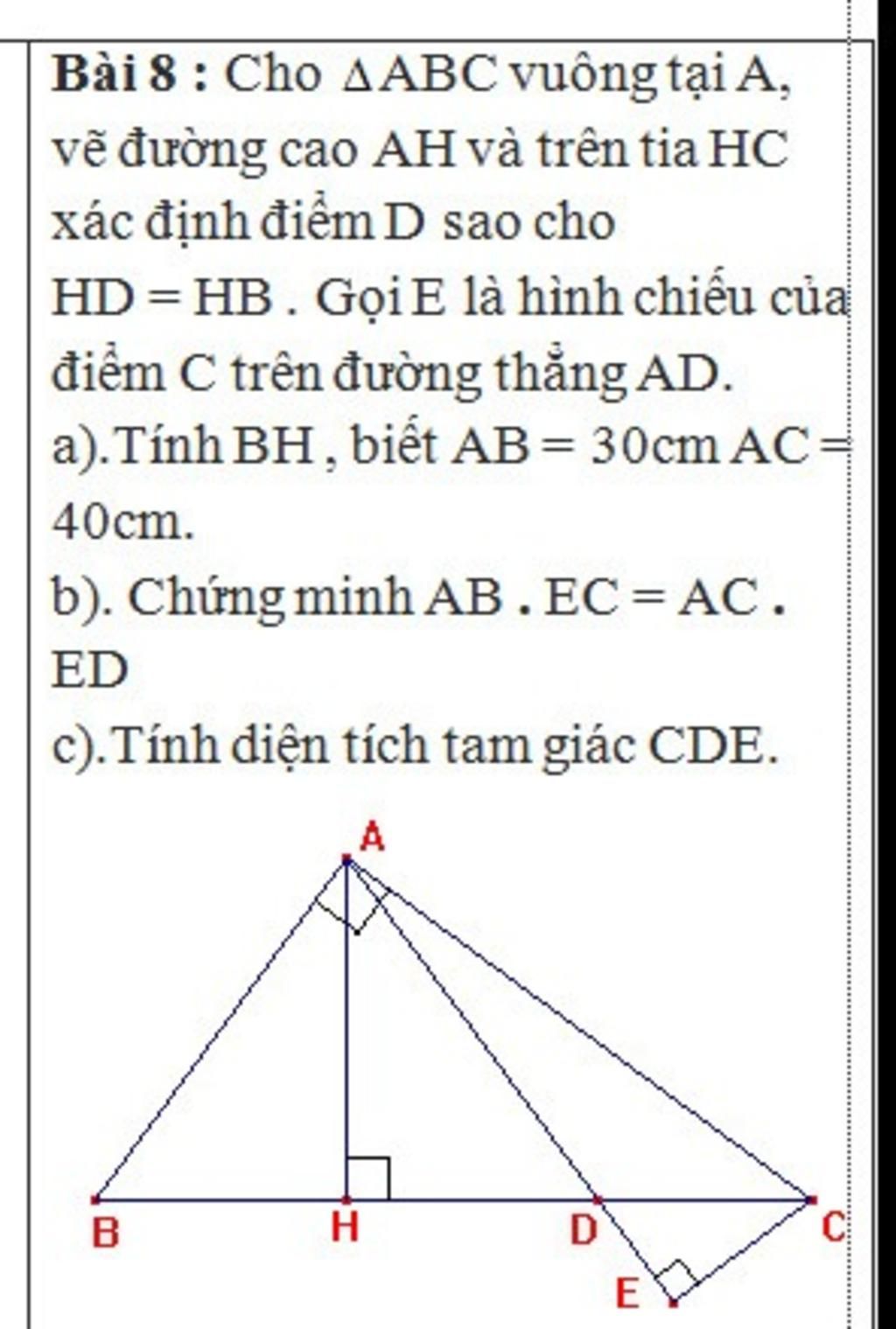 Bài 8 : Cho AABC vuông tại A, vẽ đường cao AH và trên tia HC xác ...
