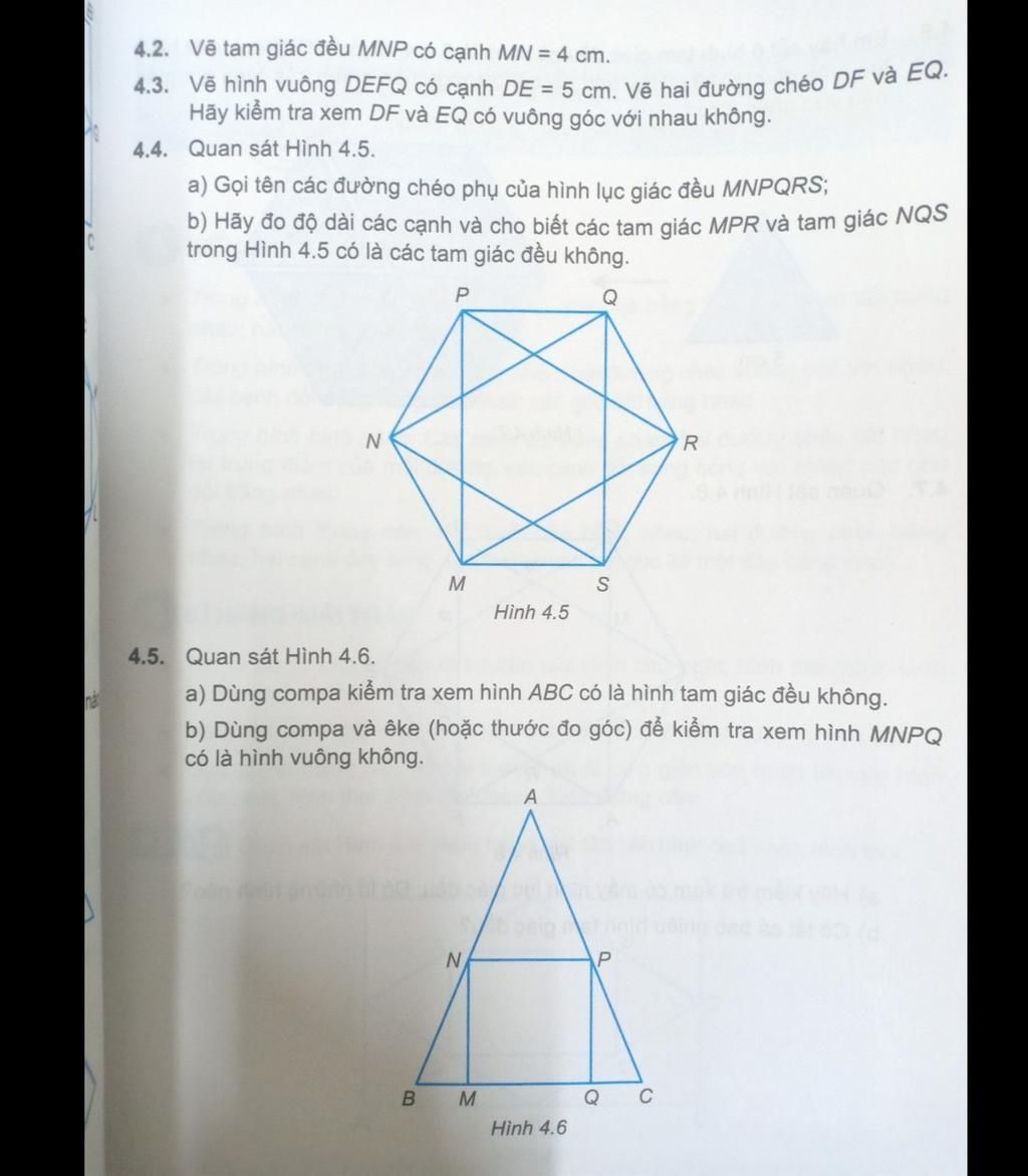 4.2. Vē tam giác đều MNP có cạnh MN = 4 cm. 4.3. Vẽ hình vuông ...