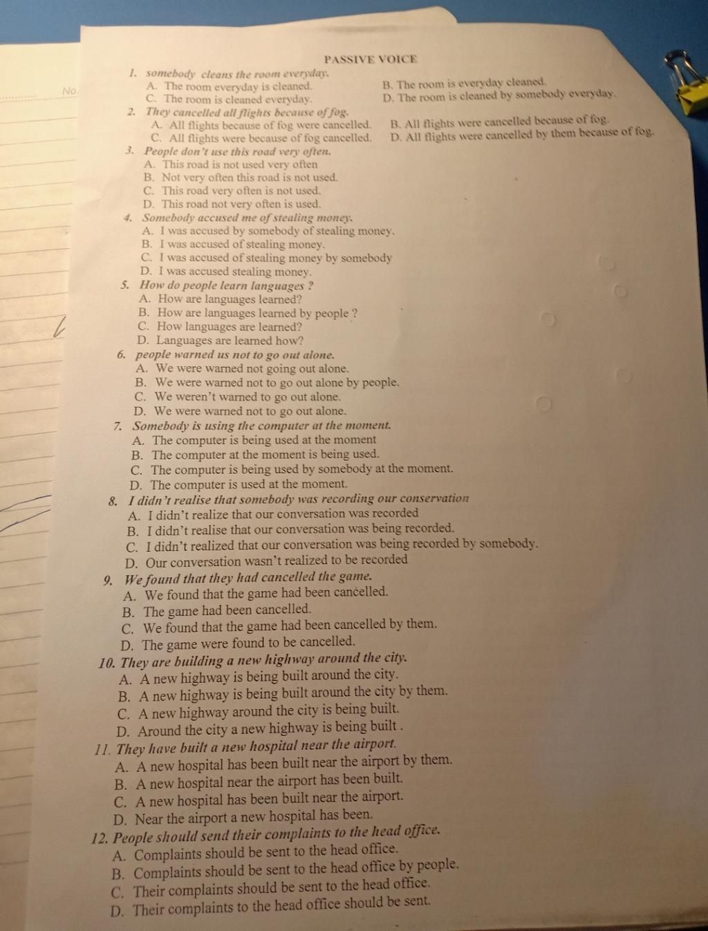 Ai giúp mình với mình đang cần gấp và cảm ơn và mình sẽ cho 30 điểm  nhaPASSIVE VOICE 1. somebody cleans the room everyday. A. The room everyday  is cleaned. C.