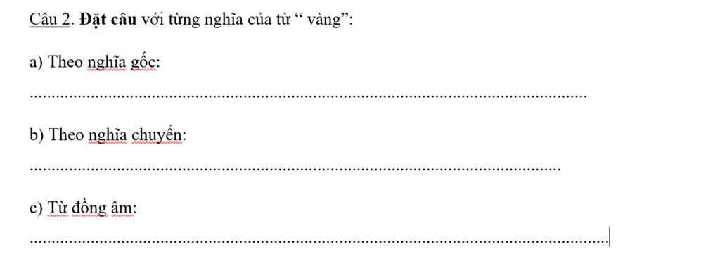 Câu 2. Đặt câu với từng nghĩa của từ “ vàng\