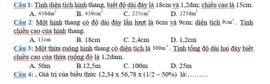 Tính diện tích hình thang, biết độ dài đáy là 18cm và 1,2dm; chiều cao là 15cm