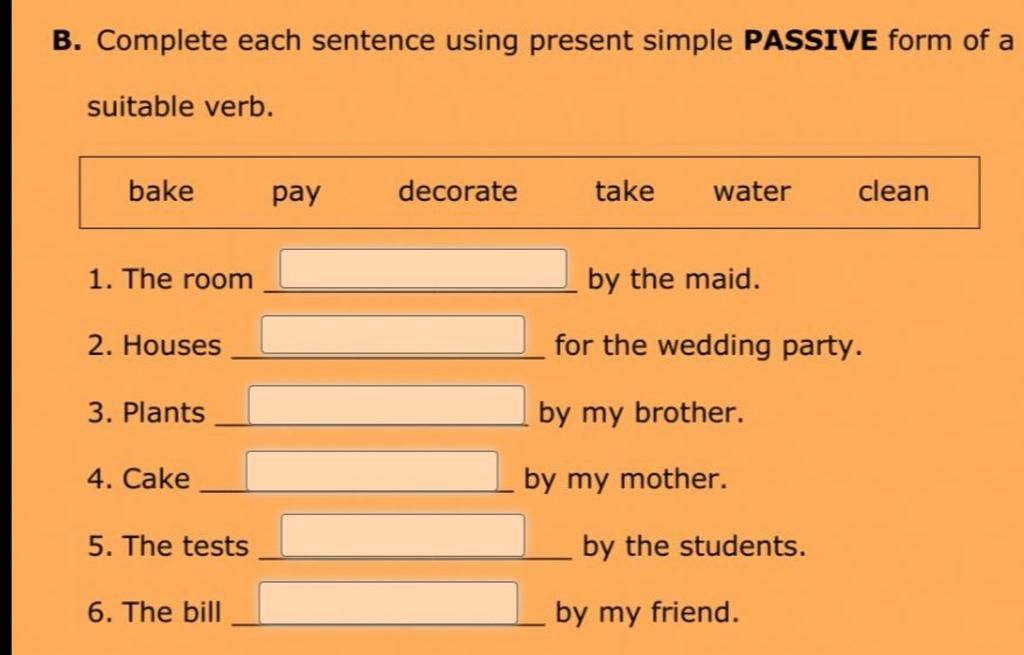 From sentences using the passive. Suitable verb.