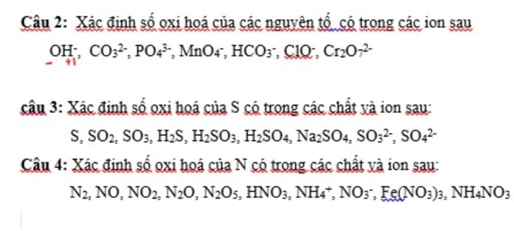 Câu 2: Xác định số oxi hoá của các nguyên tố có trong các ion sau OH ...