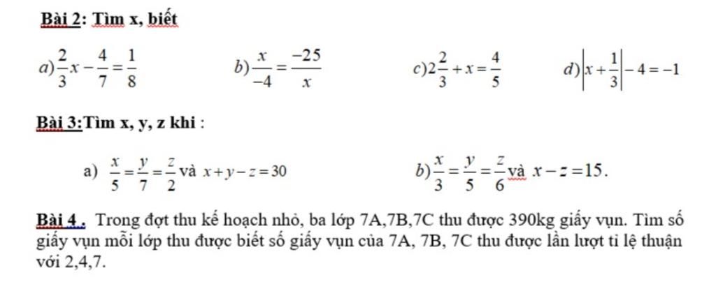 Bài 2: Tìm X, Biết 1 A)-X --=- 8 2 4 -25 X3= 4 = -1 3 -4 Bài 3:Tìm X, Y, Z  Khi : =!-- Và X+Y-Z= 30 B) = Và X-: =15. 5 A) 7 3 Bài 4. Trong Đợt Thu Kế  Hoạch